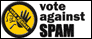 Vote against SPAM!
